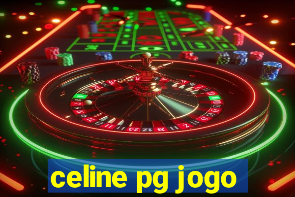 celine pg jogo